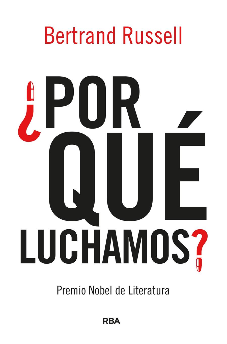 ¿Por qué luchamos? | Russell, Bertrand | Cooperativa autogestionària