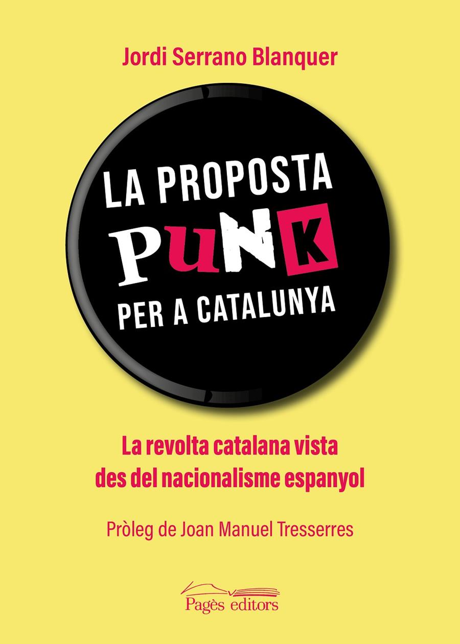 La proposta punk per a Catalunya | Serrano Blanquer, Jordi | Cooperativa autogestionària