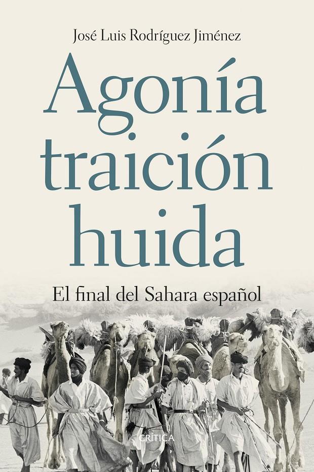 Agonía, traición, huida | Rodríguez Jiménez, José Luis