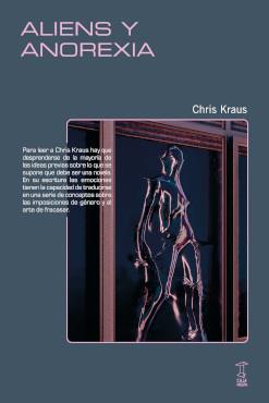 Aliens y anorexia | Kraus, Chris