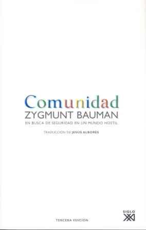 Comunidad. En busca de seguridad en un mundo hostil | Bauman, Zygmunt | Cooperativa autogestionària