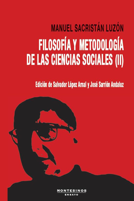 Filosofía y Metodología de las Ciencias Sociales II | Sacristán Luzón, Manuel | Cooperativa autogestionària