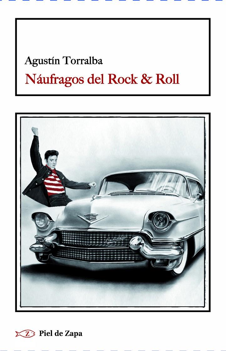 Náufragos del Rock & Roll | Torralba Fernández, Agustín | Cooperativa autogestionària