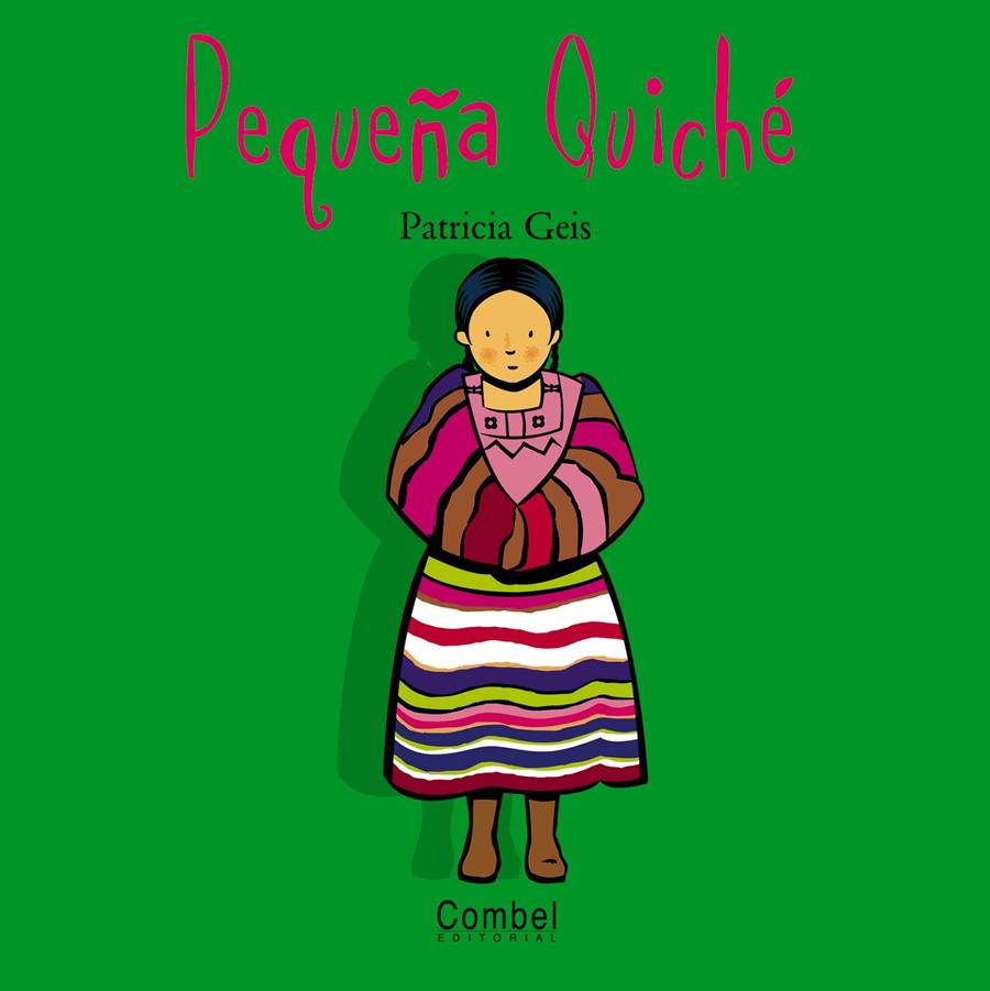 Pequeña Quiché | Geis Conti, Patricia | Cooperativa autogestionària