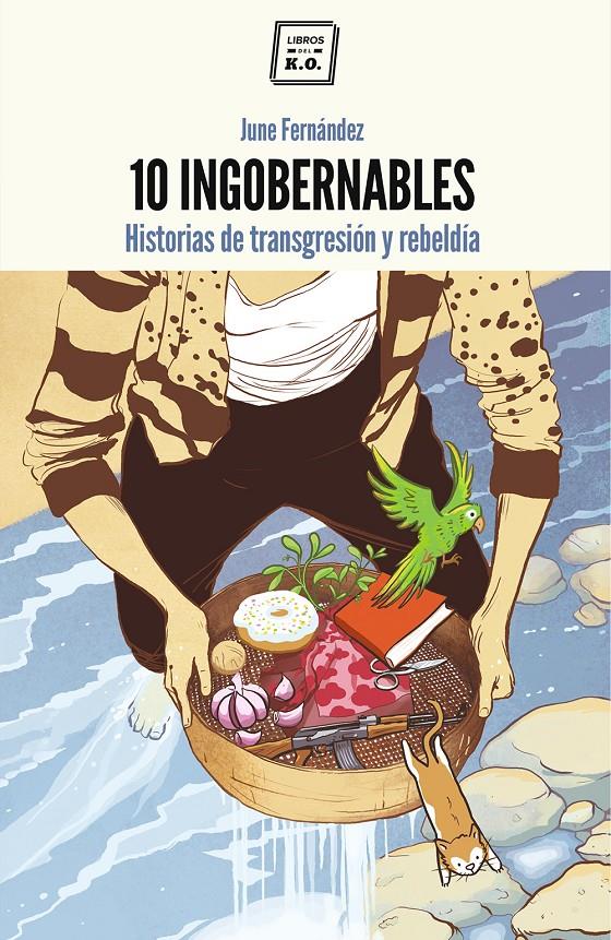 10 ingobernables | Fernández, June | Cooperativa autogestionària