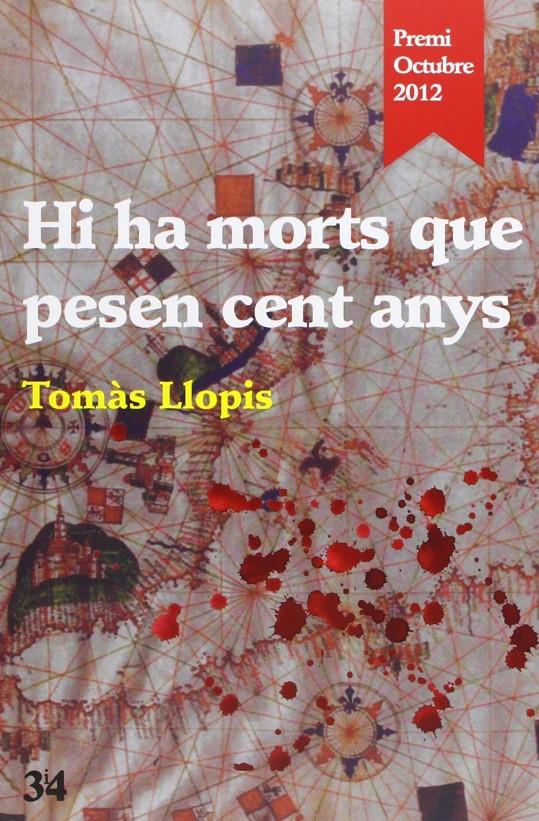 Hi ha morts que pesen cent anys | Llopis, Tomàs | Cooperativa autogestionària