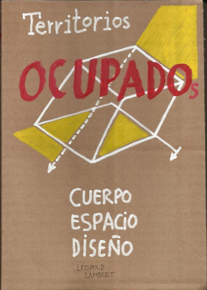 Territorios ocupados: Cuerpo, espacio, diseño | Lambert, Léopold | Cooperativa autogestionària