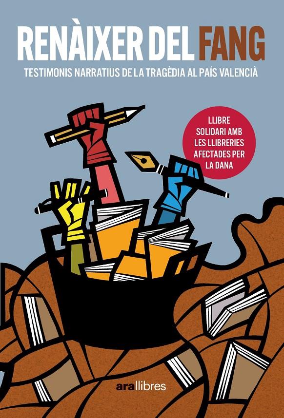 Renàixer del fang | Cadenes i Alabèrnia, Núria/Camps Barber, Esperança/Alapont Ramon, Pasqual/Aliaga i Villora, Xavier/B