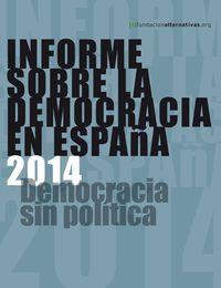 Informe sobre la Democracia en España 2013 | Fundación Alternativas | Cooperativa autogestionària