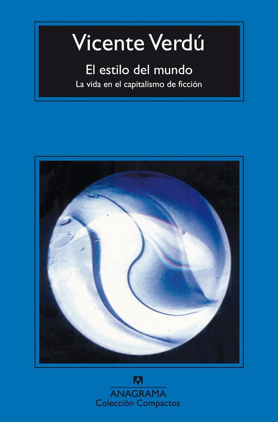 El estilo del mundo | Verdú Macia, Vicente | Cooperativa autogestionària