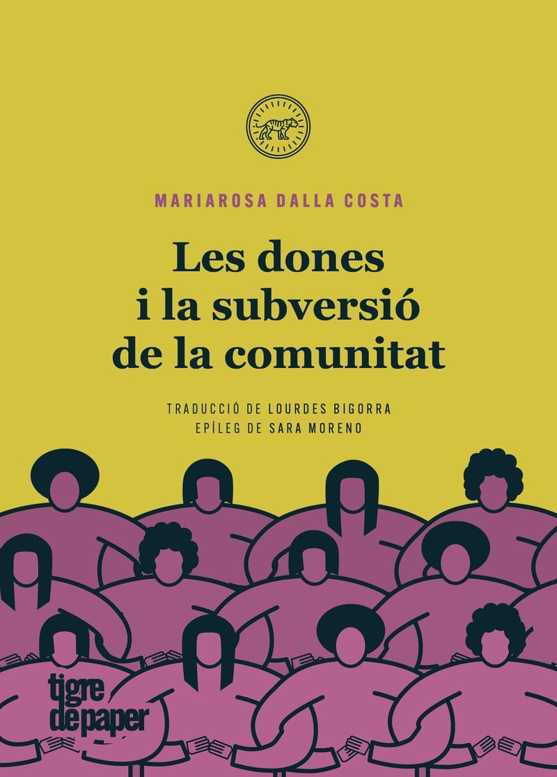 Les dones i la subversió de la comunitat | Dalla costa, Mariarosa | Cooperativa autogestionària