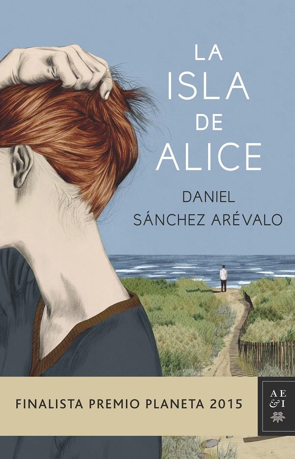 La isla de Alice | Daniel Sánchez Arévalo