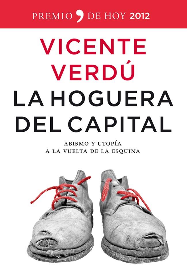 La hoguera del capital | Vicente Verdú | Cooperativa autogestionària