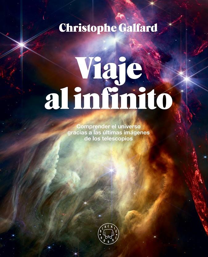 Viaje al infinito | Galfard, Christophe | Cooperativa autogestionària