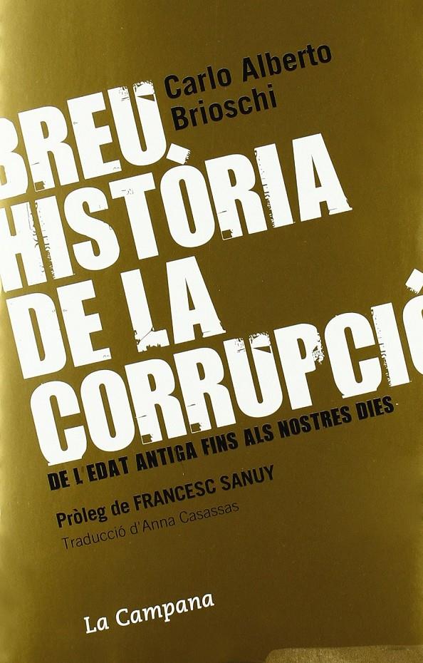 Breu història de la corrupció. De l'edat antiga fins als nostres dies | Brioschi, Carl Alberto | Cooperativa autogestionària