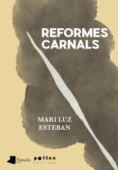 Reformes carnals | Esteban, Mari Luz