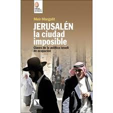 Jerusalén, la ciudad imposible | Margalit, Meir | Cooperativa autogestionària