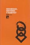 Sociedad, sistema, hábitat | Sánchez-Casas, Carlos
