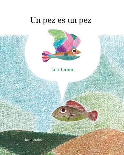 Un pez es un pez | Lionni, Leo | Cooperativa autogestionària