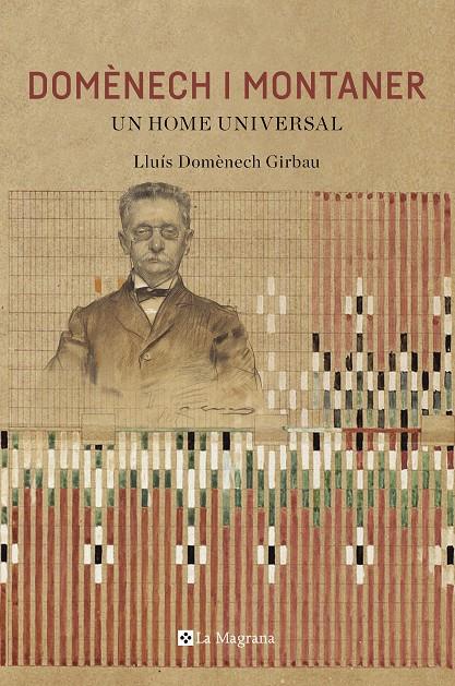 Domènech i Montaner. Un home universal | Domenech Girbau, Lluís | Cooperativa autogestionària