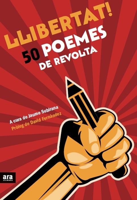 Llibertat! 50 poemes de revolta | Subirana i Ortín, Jaume | Cooperativa autogestionària