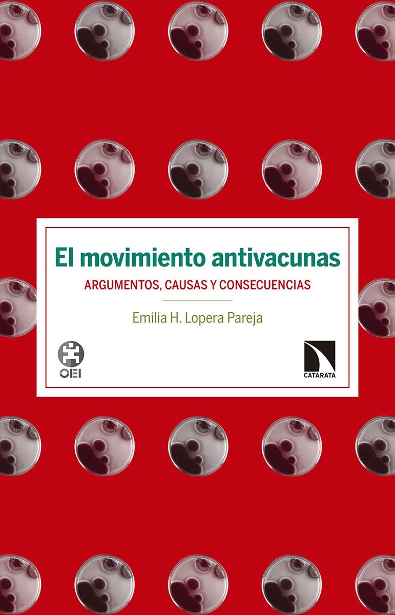 El movimiento antivacunas | Lopera Pareja, Emilia H | Cooperativa autogestionària