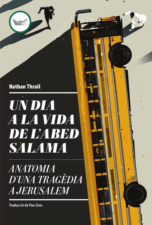 Un dia a la vida de l'Abed Salama | Thrall, Nathan | Cooperativa autogestionària