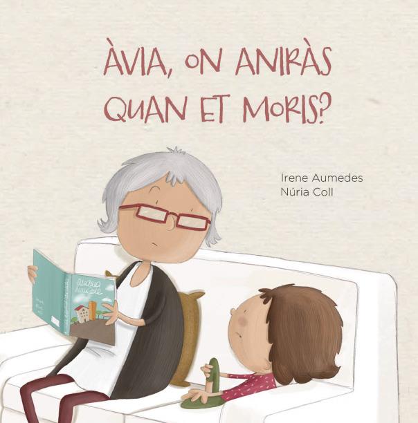 Àvia, on aniràs quan et moris? | Aumedes, Irene | Cooperativa autogestionària