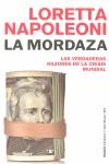 La mordaza. Las verdaderas razones de la crisis | Napoleoni, loretta | Cooperativa autogestionària