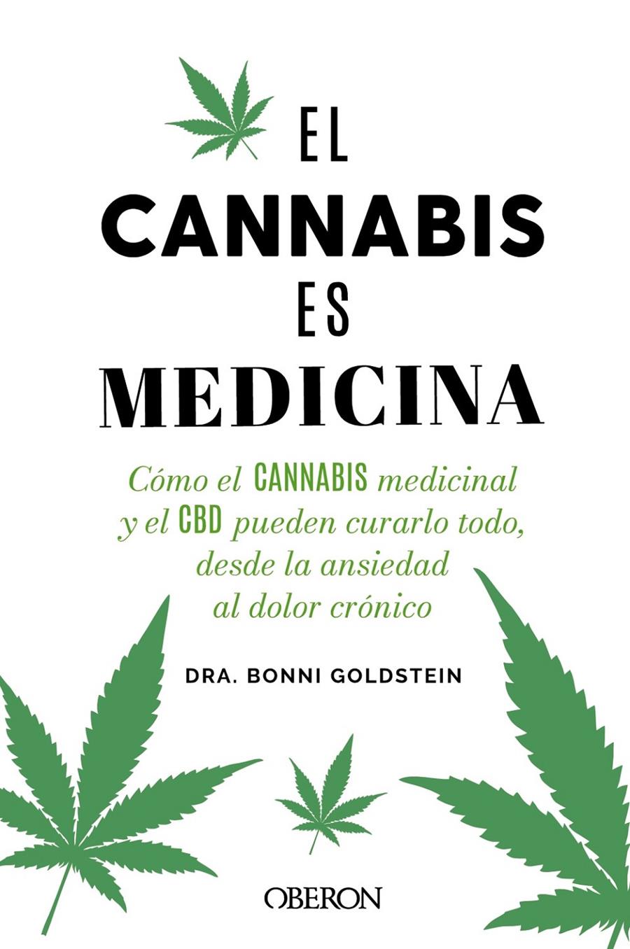 El cannabis es medicina | Goldstein, Bonni