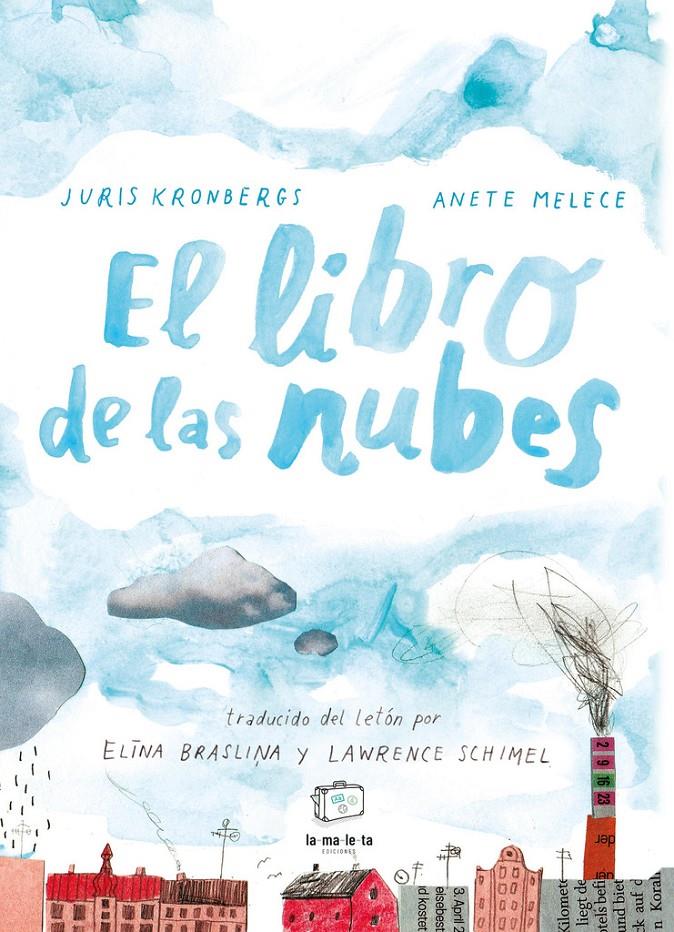 El libro de las nubes | Kronbergs, Juris; Melece, Anete | Cooperativa autogestionària