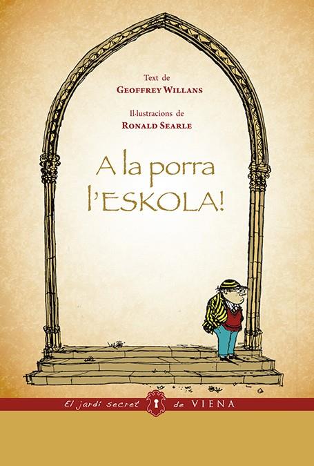 A la porra l'eskola! | Willans, Geoffrey | Cooperativa autogestionària