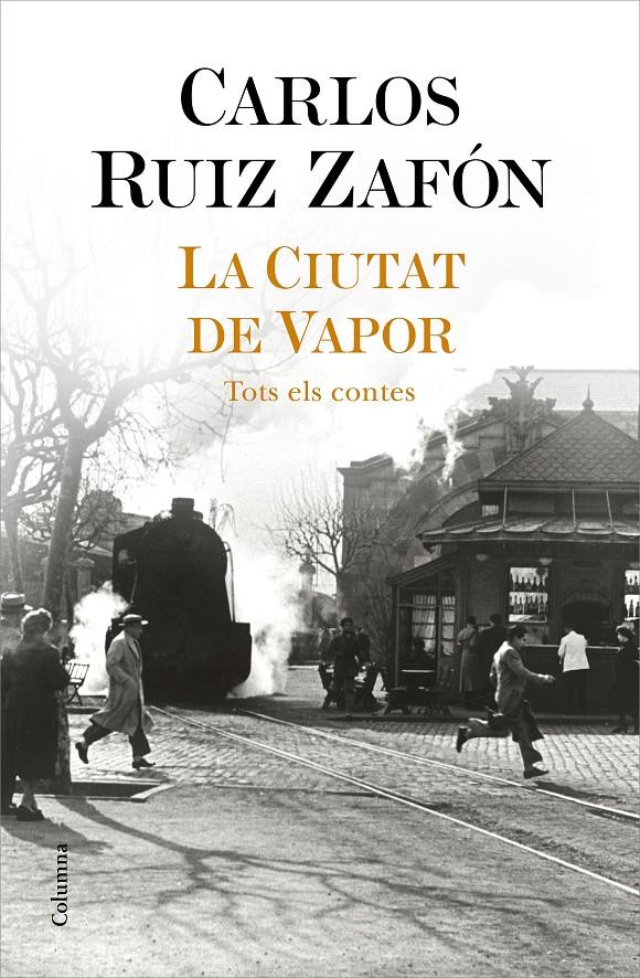 La Ciutat de Vapor | Ruiz Zafón, Carlos