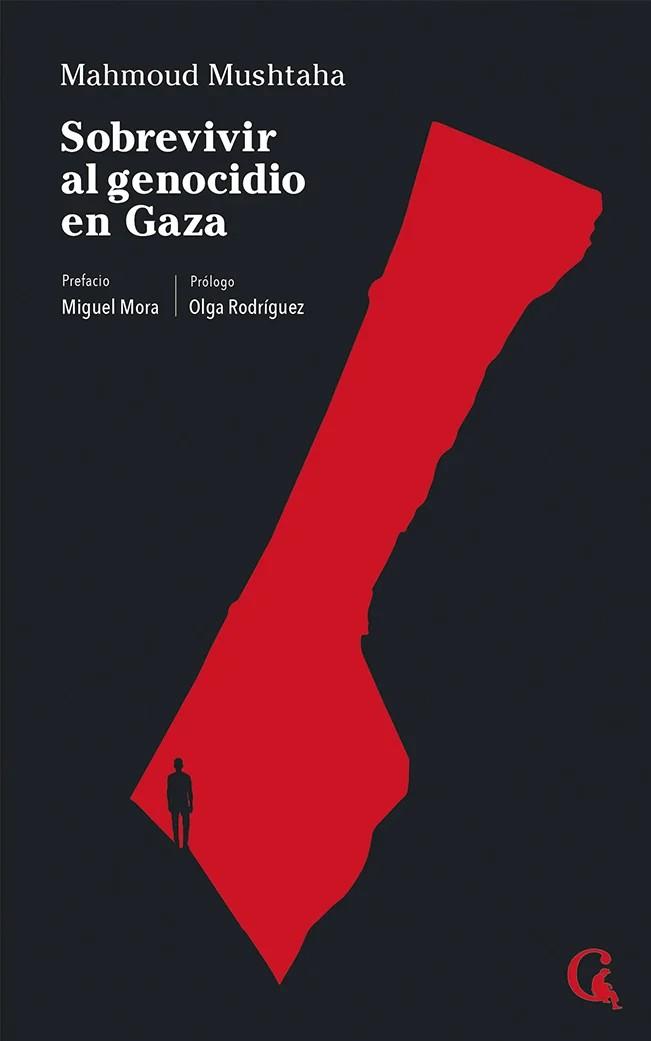 Sobrevivir al genocidio en Gaza | Mushtaha, Mahmoud | Cooperativa autogestionària