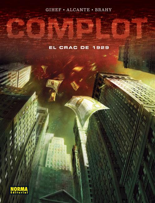 COMPLOT. EL CRAC DE 1929 | Gihef, Alcante, Brahy | Cooperativa autogestionària