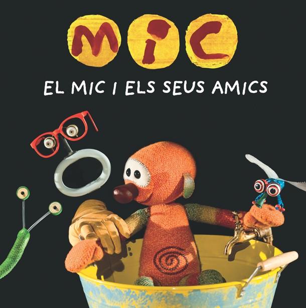 MIC. El Mic i els seus amics | Super 3, Club