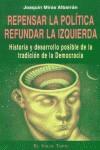 Repensar la política, refundar la izquierda. | Miras Albarrán, Joaquín | Cooperativa autogestionària