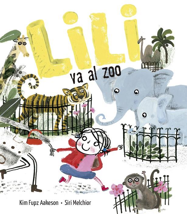 Lili va al zoo | Aakeson, Kim Fupz