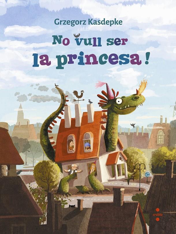 No vull ser la princesa! | Kasdepke, Grzegorz | Cooperativa autogestionària