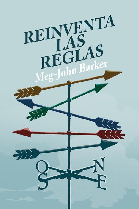 Reinventa las reglas | Meg-John Barker