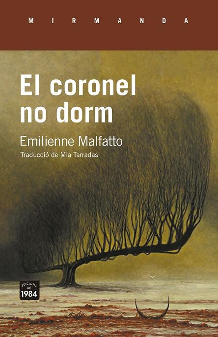 El coronel no dorm | Malfatto, Emilienne | Cooperativa autogestionària