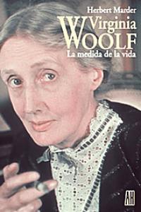 Virginia Woolf: la medida de la vida | Marder, Herbert | Cooperativa autogestionària