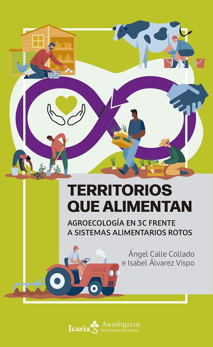 Territorios que alimentan | Calle Collado, Ángel/Álvarez Vispo, Isabel | Cooperativa autogestionària