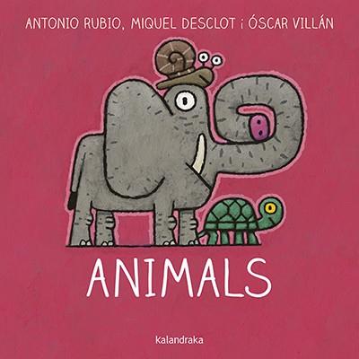 Animals | Rubio, Antonio; Desclot, Miquel; Villán, Óscar
