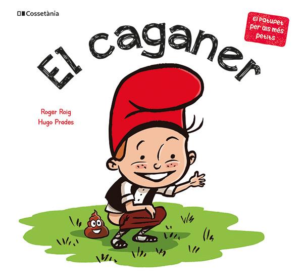 El caganer | Roig César, Roger | Cooperativa autogestionària