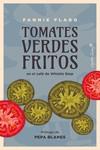 Tomates verdes fritos en el café de Whistle Stop | Flagg, Fannie