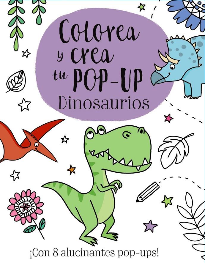 Colorea y crea tu Pop-up. Dinosaurios | Golding, Elizabeth | Cooperativa autogestionària