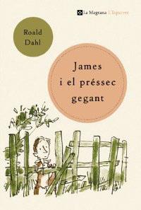 James i el pressec gegant  (n.E.) | DAHL , ROALD