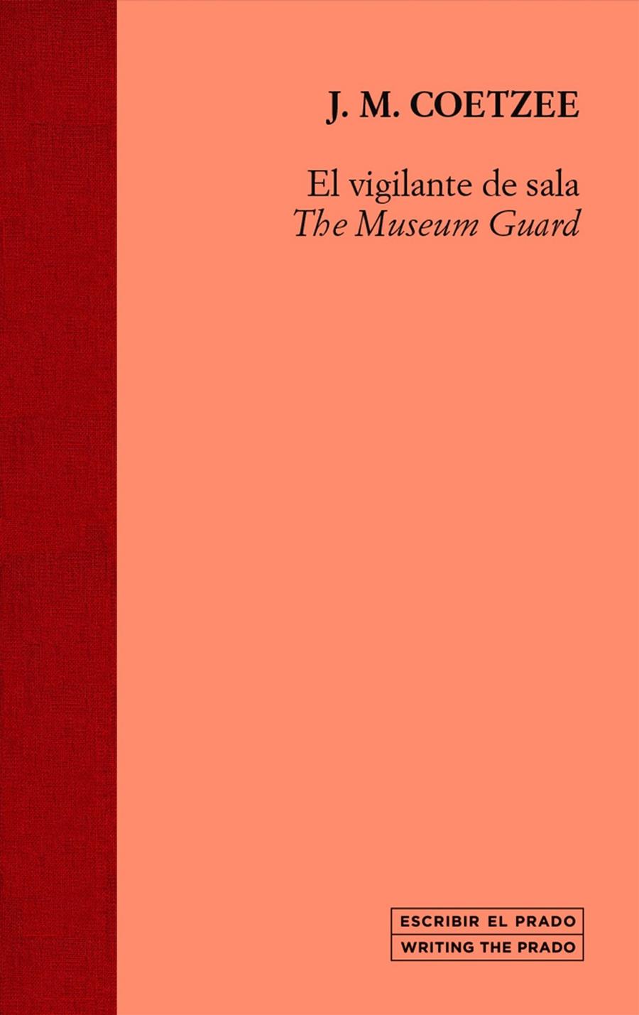 El vigilante de sala,  The Museum Guard | Coetzee, J.M.