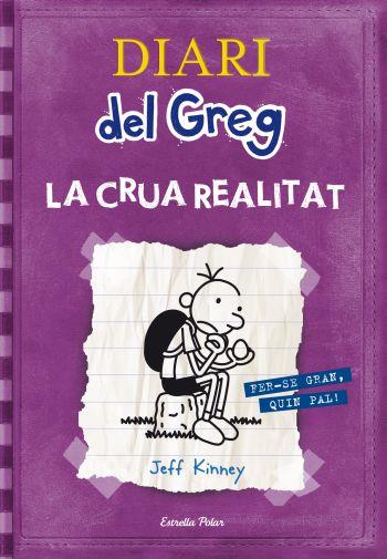 Diari del Greg 5. La crua realitat | Jeff Kinney | Cooperativa autogestionària